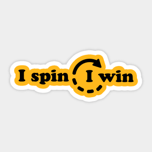 I spin I win Sticker